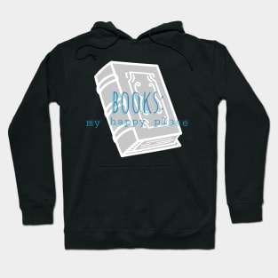 books my happy place Hoodie